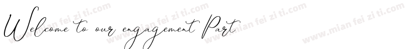 Welcome to our engagement Party字体转换